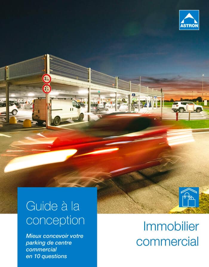 Guide à la conception pour les parkings Immobilier commercial Guide à la conception pour les parkings Immobilier commercial